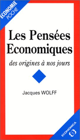 Les Pensées économiques : des origines à nos jours