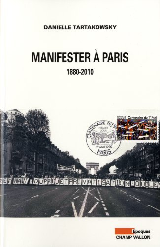 Manifester à Paris : 1880-2010