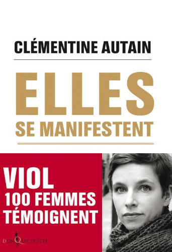 Elles se manifestent : viol, 100 femmes témoignent