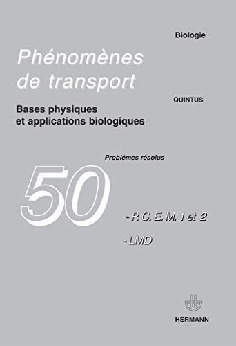 Phénomènes de transport : bases physiques et applications biologiques