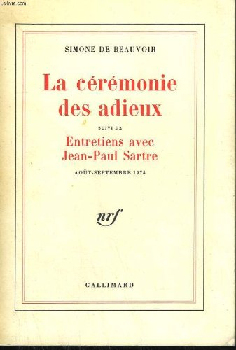 la cérémonie des adieux, suivi de entretiens avec jean-paul sartre, août-septembre 1974.