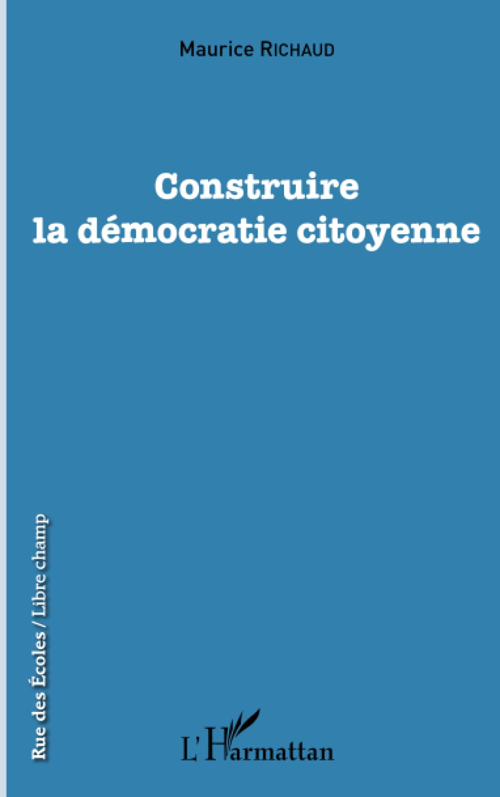 Construire la démocratie citoyenne