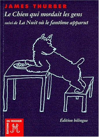 Le chien qui mordait les gens. La nuit où le fantôme apparut