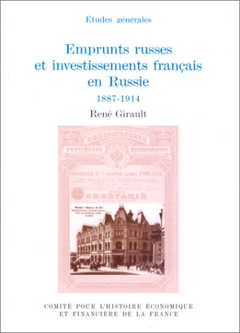 Emprunts russes et investissements français en Russie, 1887-1914