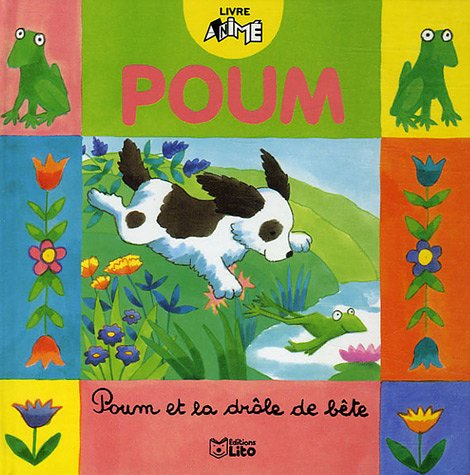 Poum. Vol. 2006. Poum et la drôle de bête