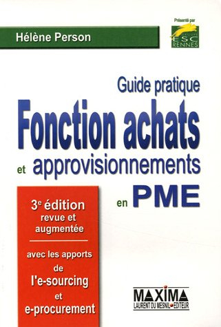 Guide pratique de la fonction achats et approvisionnements en PME-PMI