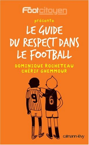 Le guide du respect dans le football