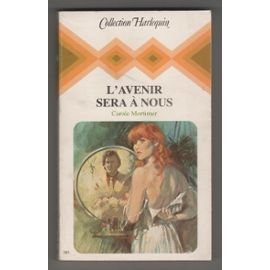 l'avenir sera à nous (collection harlequin)