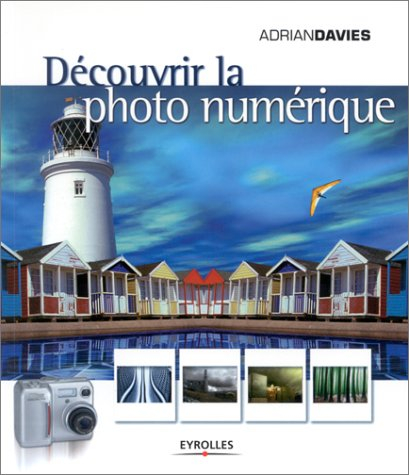 Découvrir la photo numérique