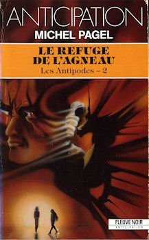Les Antipodes. Vol. 2. Le refuge de l'agneau