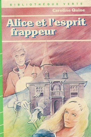 alice et l'esprit frappeur : collection : bibliothèque verte cartonnée & illustrée