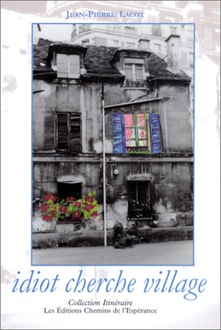 Idiot cherche village