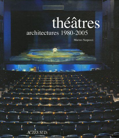 Théâtres : architectures 1980-2005