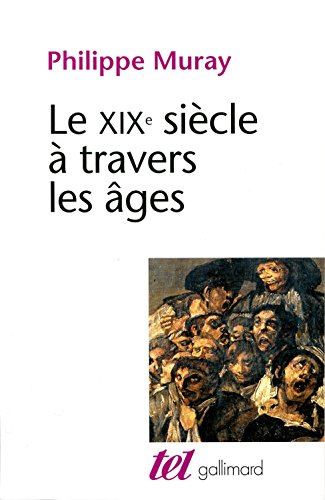 Le dix-neuvième siècle à travers les âges
