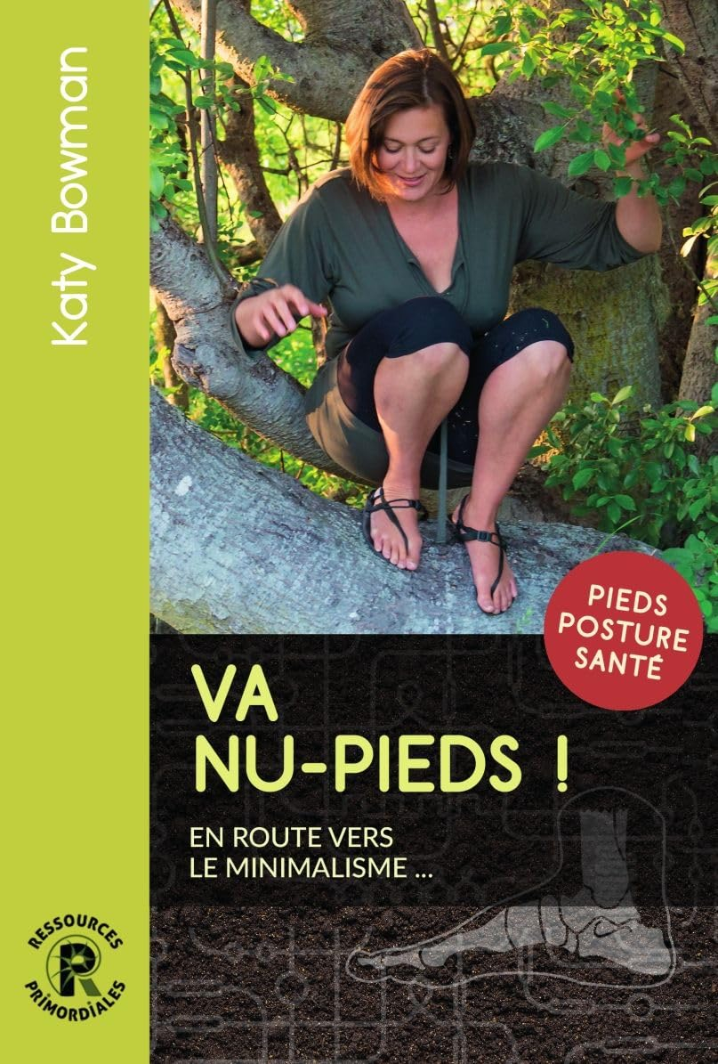 Va nu-pieds ! : en route vers le minimalisme