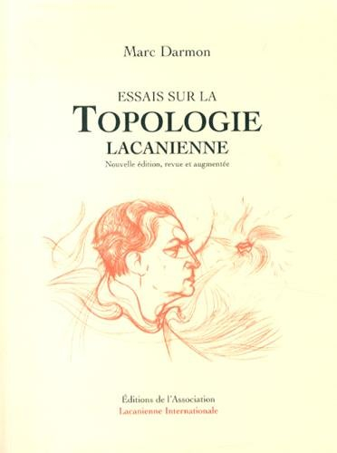 Essais sur la topologie lacanienne