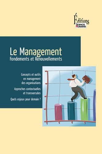 Le management : fondements et renouvellements