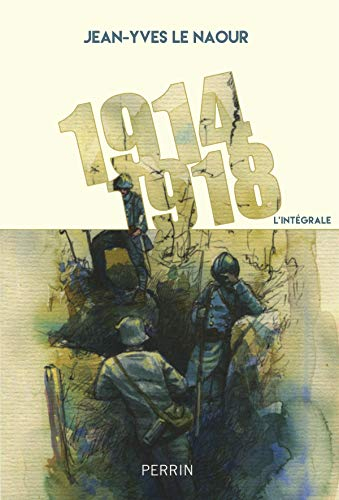 1914-1918 : l'intégrale
