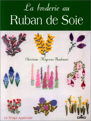 La broderie au ruban de soie : techniques de base