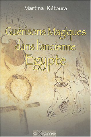 Guérisons magiques dans l'ancienne Egypte
