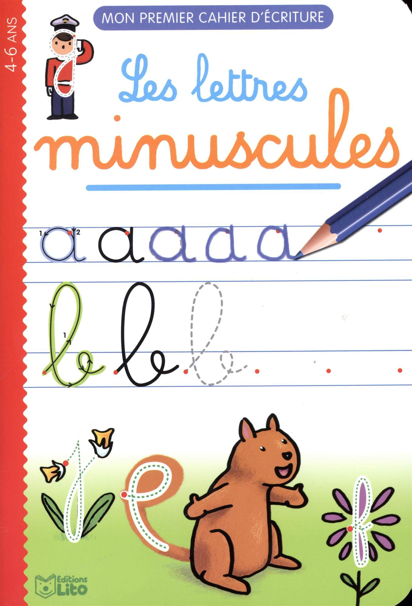 Les lettres minuscules : 4-6 ans