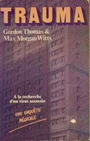 Trauma : à la recherche d'un virus assassin
