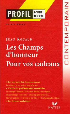 Les champs d'honneur (1990), Pour vos cadeaux (1998), Jean Rouaud