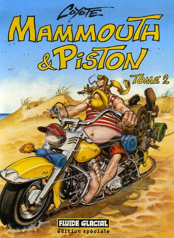 Mammouth & Piston, Tome 2 :