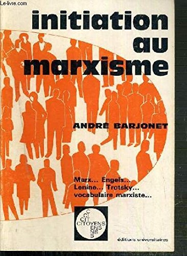 initiation au marxisme (marx, engels, lénine, trotsky, vocabulaire marxiste...)
