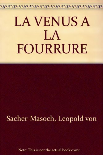 La Vénus à la fourrure : et autres nouvelles