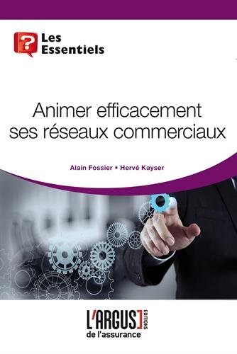 Animez efficacement ses réseaux commerciaux