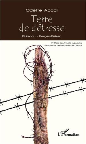 Terre de détresse : Birkenau, Bergen-Belsen