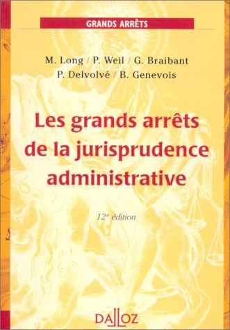 Les grands arrêts de la jurisprudence administrative