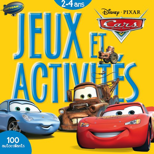 Cars, quatre roues : jeux et activités, 2-4 ans