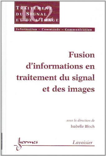 Fusion d'informations en traitement du signal et des images