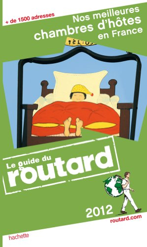 Nos meilleures chambres d'hôtes en France : 2012