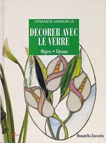 decorer avec le verre : objets, vitraux