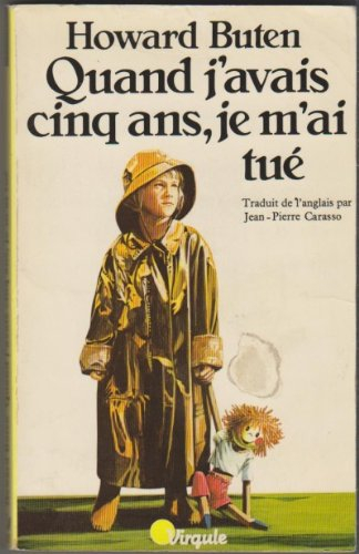 quand j'avais cinq ans, je m'ai tué