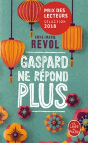 Gaspard ne répond plus