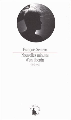 Nouvelles minutes d'un libertin : 1942-1943