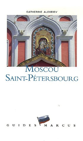 Moscou, Saint-Pétersbourg