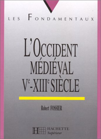 l'occident médiéval : ve-xiiie siècles