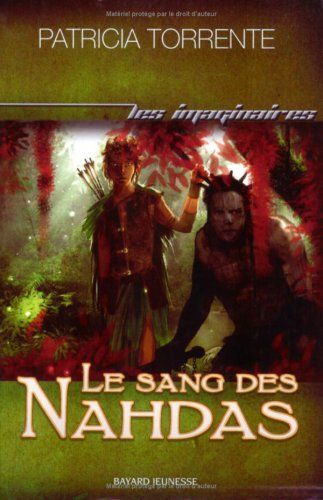 Chroniques des terres sans lune. Vol. 1. Le sang des Nahdas