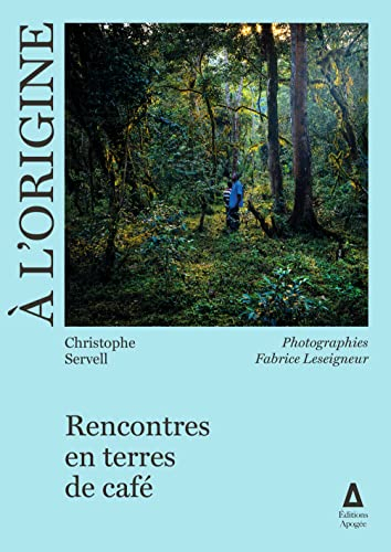 A l'origine : rencontres en terres de café