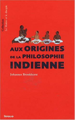 Aux origines de la philosophie indienne