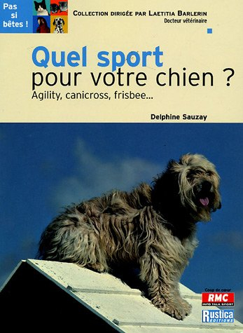 Quel sport pour votre chien ? : agility, canicross, frisbee...