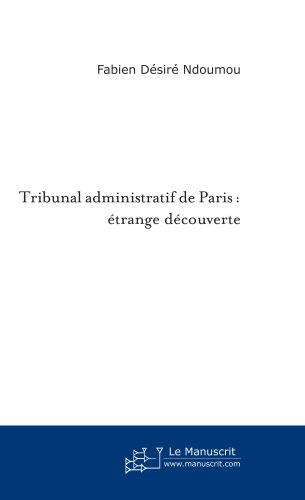 tribunal administratif de paris : Étrange découverte