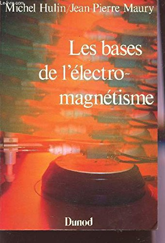 Les Bases de l'électromagnétisme