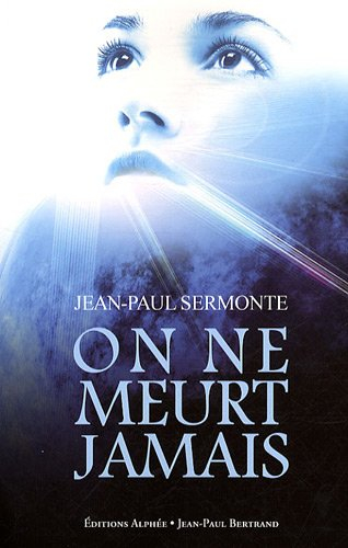 On ne meurt jamais
