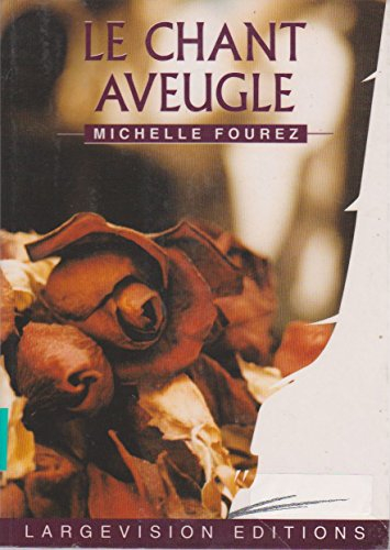 Le chant aveugle